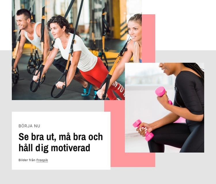 Se bra ut och håll dig motiverad Hemsidedesign