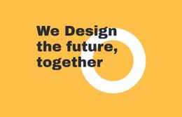 We Design The Future Together - Html Code For Inspiration