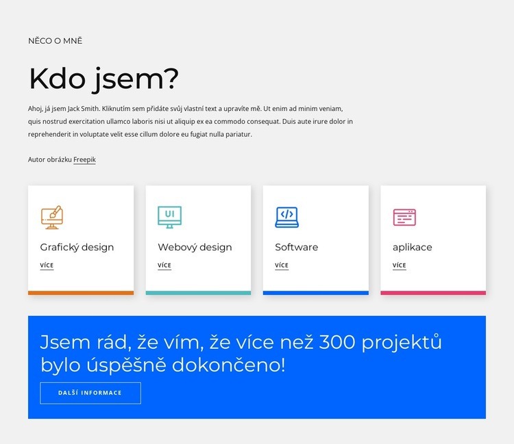 Mojí vášní a zaměření je vývoj webových aplikací Šablona