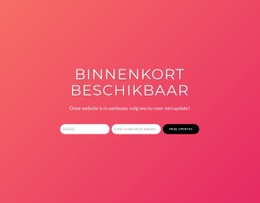 Binnenkort Beschikbaar Met Inschrijfformulier - Gratis Website-Ontwerp