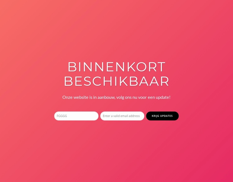 Binnenkort beschikbaar met inschrijfformulier Website ontwerp