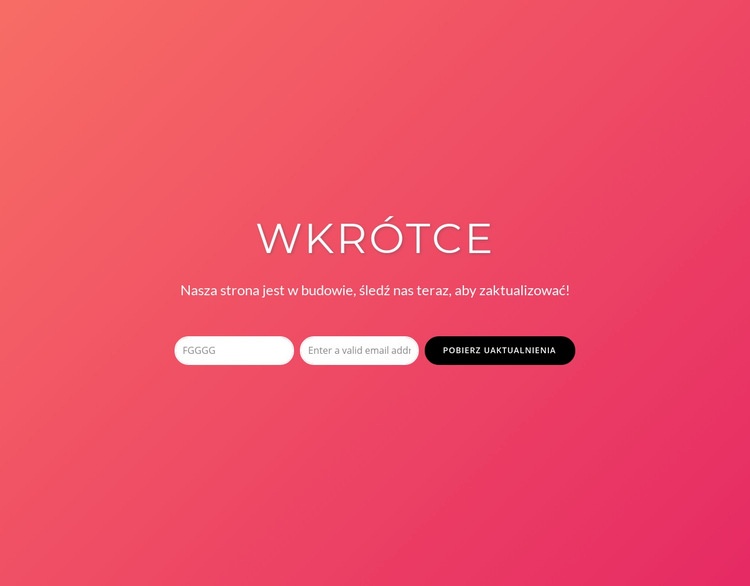 Wkrótce z formularzem subskrypcji Kreator witryn internetowych HTML