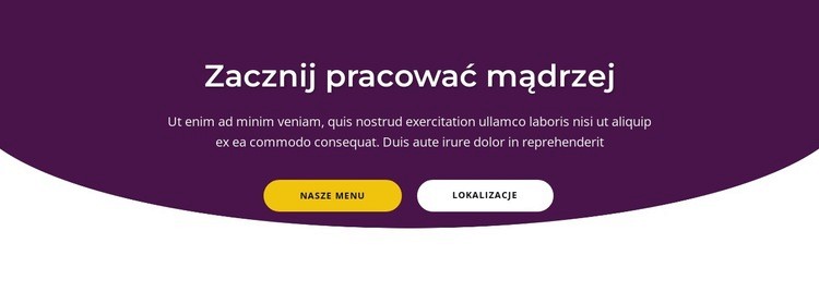 Zacznij pracować mądrzej Szablony do tworzenia witryn internetowych