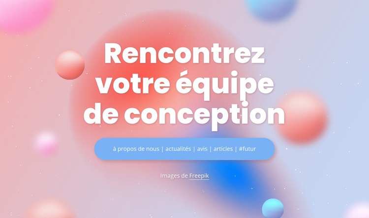 Rencontrez votre équipe de conception Conception de site Web