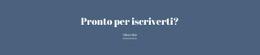 Pronto Per Iscriverti - HTML Generator