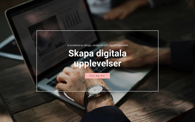 Skapa digitala upplevelser Hemsidedesign