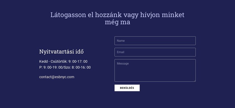 Látogasson el hozzánk vagy hívjon minket még ma Sablon