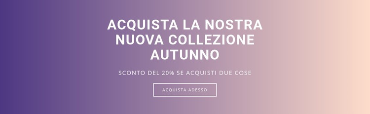 Acquista la nostra nuova collezione autunnale Modelli di Website Builder