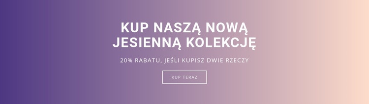 Kup naszą nową jesienną kolekcję Szablon jednej strony