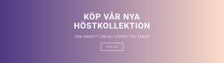 Köp vår nya höstkollektion Mall