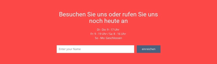 Besuchen Sie uns oder rufen Sie uns an Landing Page