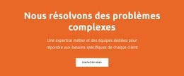 Nous Résolvons Des Problèmes Complexes - HTML Creator