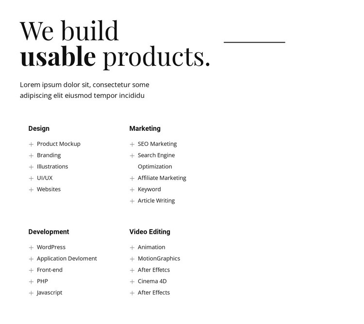 We build usable products Homepage Design