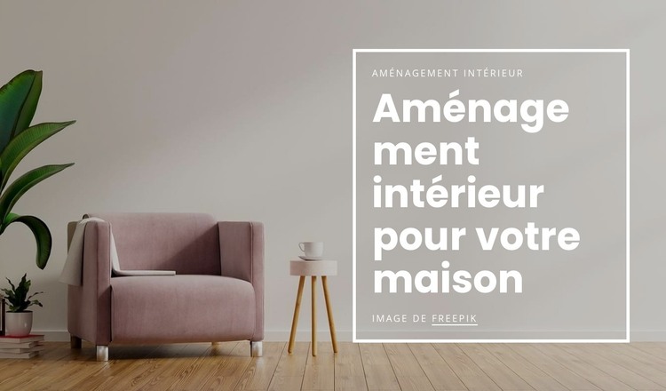 Aménagement d'intérieur pour votre maison Modèle HTML