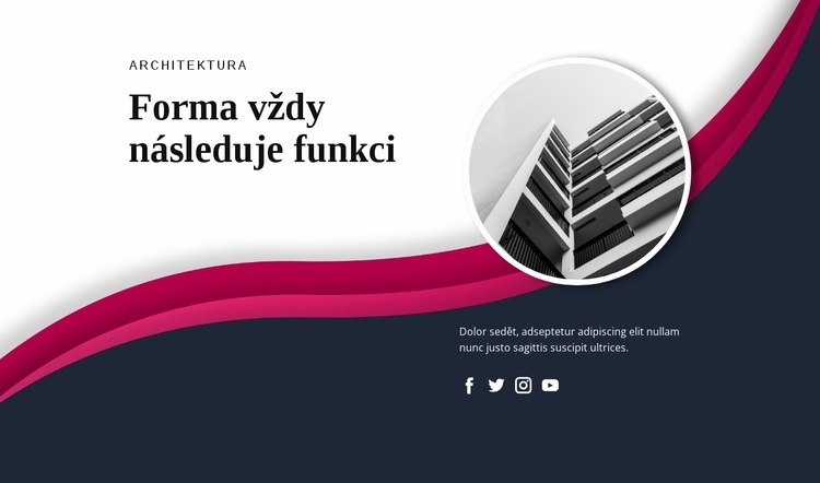 Forma vždy následuje funkci Webový design