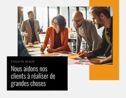 Aider Nos Clients À Réaliser De Grandes Choses Chaque Jour Conception De Sites Web