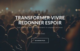 Transformer La Vie, Redonner Espoir