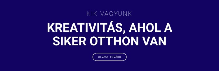 A kreativitás ott van, ahol a siker CSS sablon