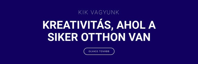 A kreativitás ott van, ahol a siker HTML Sablon