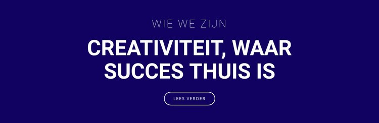 Creativiteit is waar succes is Website Builder-sjablonen