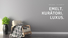 Fokozott, Gondozott, Luxus