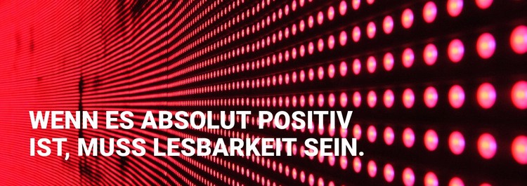 Absolut positiv muss Lesbarkeit sein HTML Website Builder