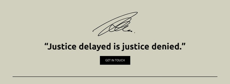 Justice delayed is justice denied Joomla Page Builder