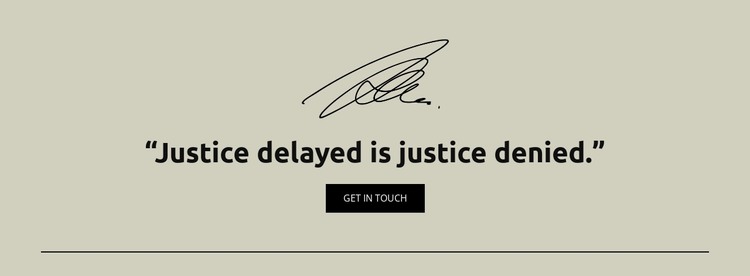 Justice delayed is justice denied Web Design