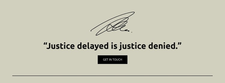 Justice delayed is justice denied Website Builder Templates