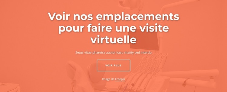 Voir nos emplacements pour faire une visite virtuelle Modèle HTML