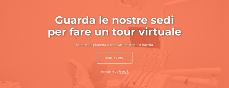 Guarda le nostre sedi per fare un tour virtuale Modelli di Website Builder