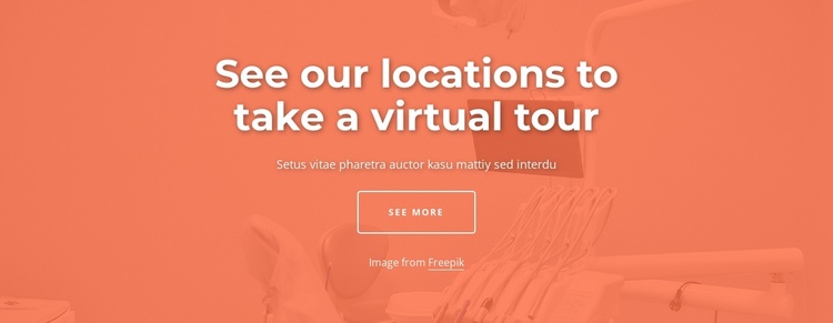 See our locations to take a virtual tour Joomla Template