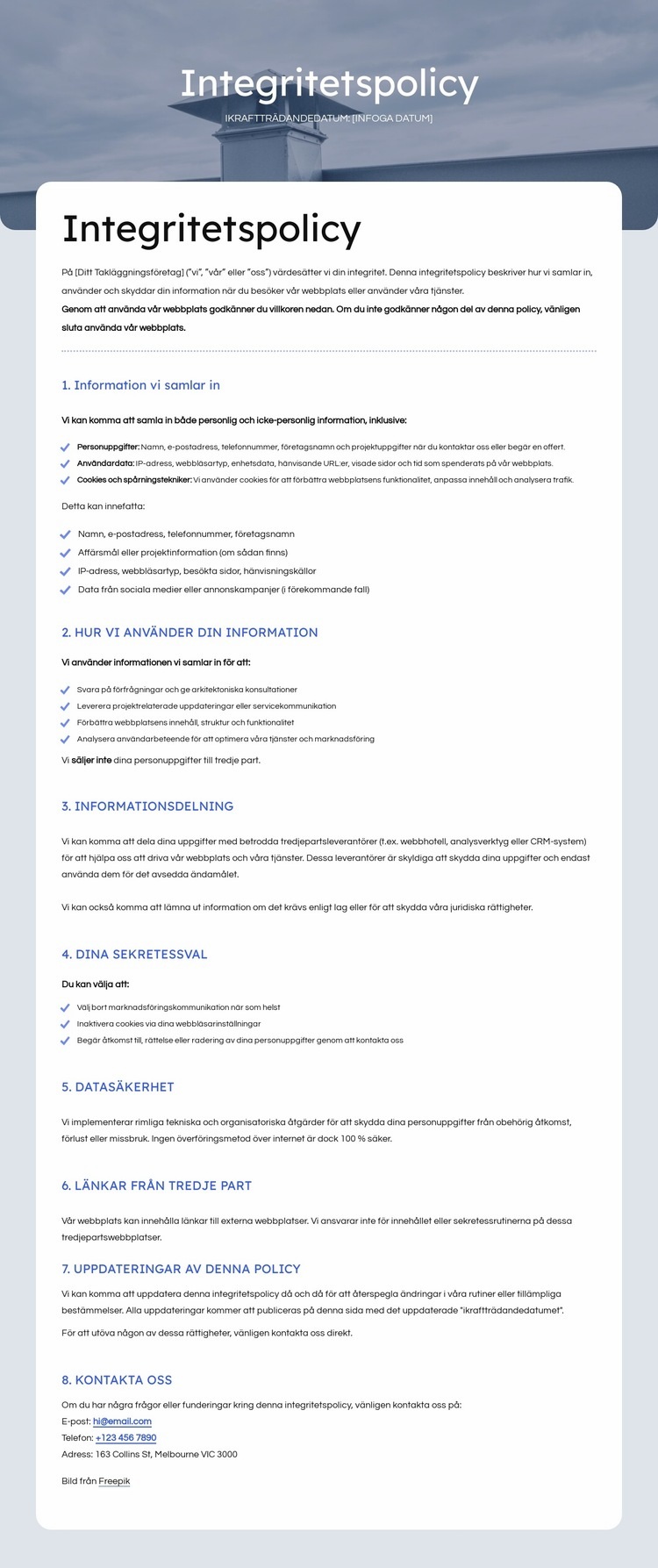 Vi respekterar din integritet Mall