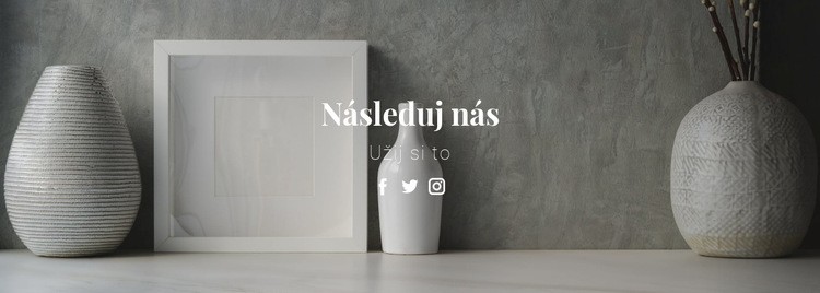 Sledujte a užívejte si nás Šablona