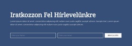 HTML Webhely A Következőhöz: Iratkozzon Fel Hírlevelünkre