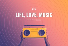 Life, Love, Music