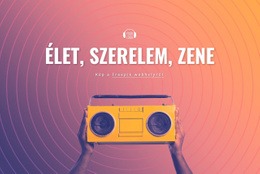 Élet, Szerelem, Zene