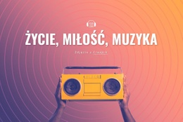 Życie, Miłość, Muzyka