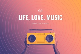 Life, Love, Music