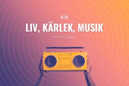 Liv, Kärlek, Musik