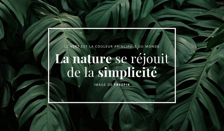 La nature se plait à la simplicité Modèle HTML