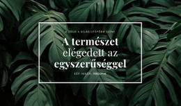 A Természet Örül Az Egyszerűségnek