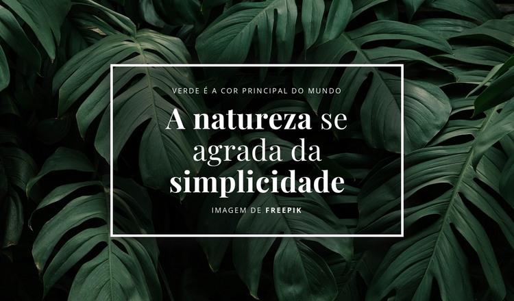 A natureza se agrada da simplicidade Modelo HTML