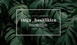 Doğa Sadelikten Memnun