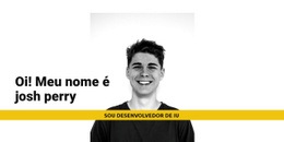 Eu Sou O Josh Perry - Design Profissional Personalizável